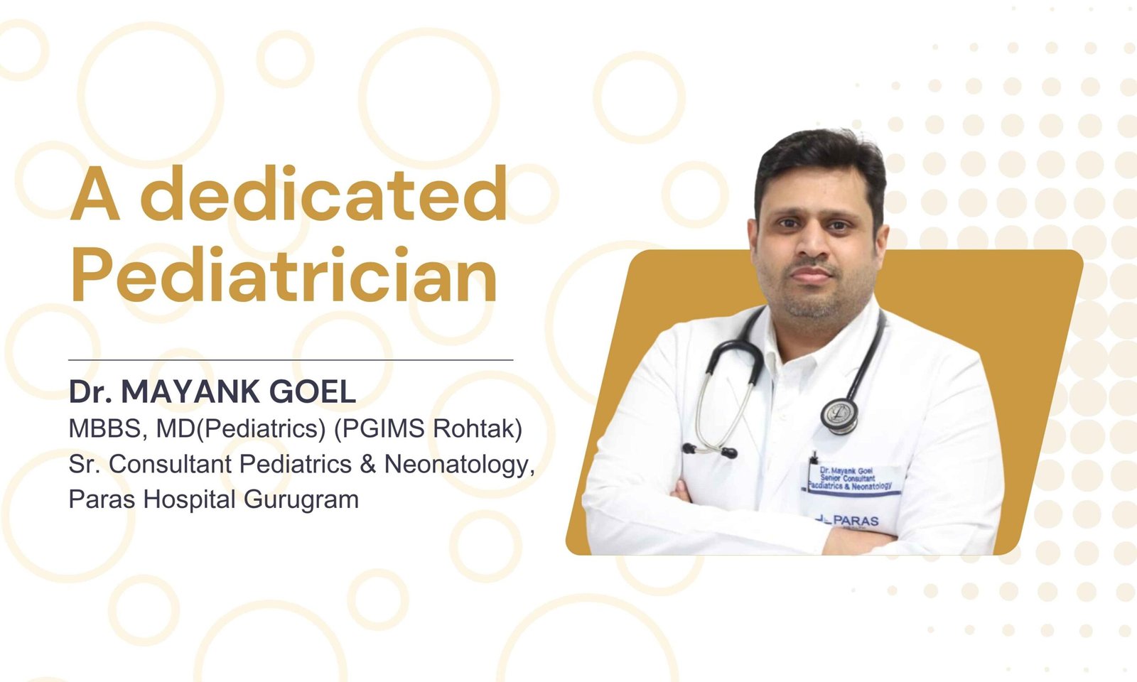 Dr. Mayank Goel- a dedicated pediatrician