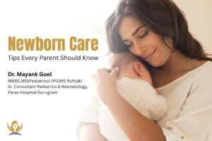 newborn care tips every parent should know