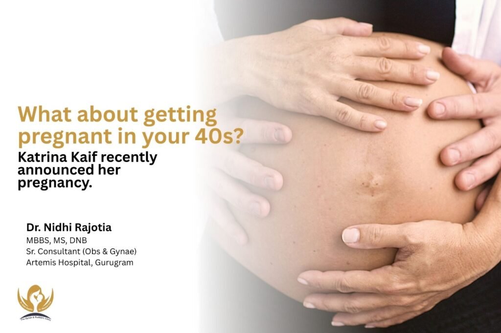 what about getting pregnant in your 40s katrina kaif recently announced her pregnancy